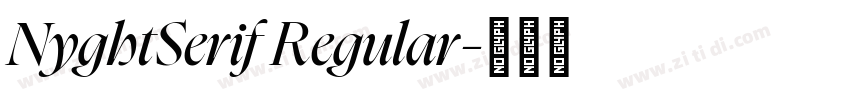 NyghtSerif Regular字体转换 NyghtSerif Regular字体转换